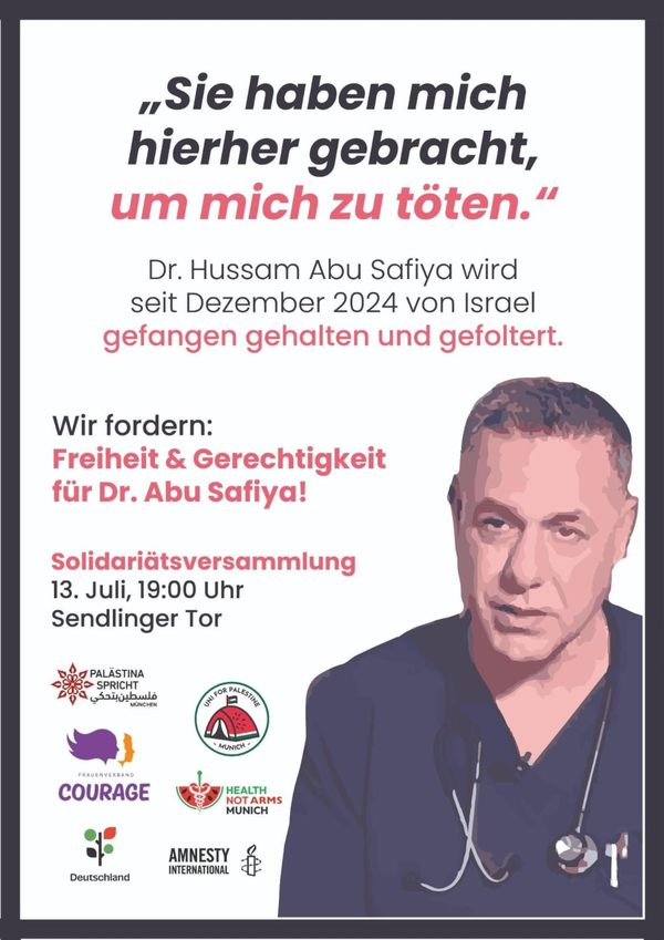 Solidaritätsplakat für Dr. Hussam Abu Safiya, ein palästinensischer Arzt, der seit Dezember 2024 von Israel gefangen gehalten und gefoltert wird